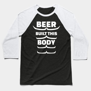 Mens Beer built this body sixpack Baseball T-Shirt